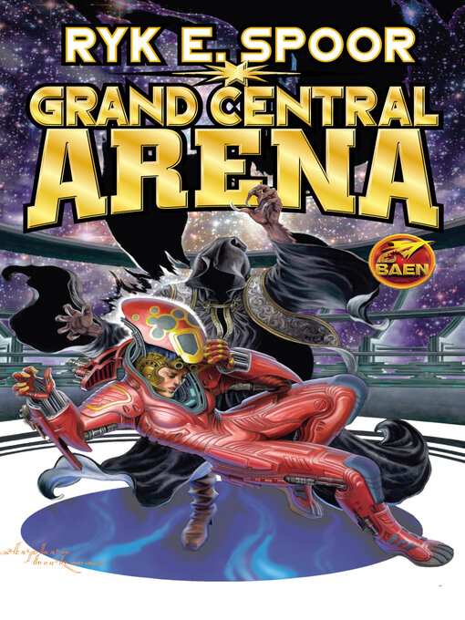 Title details for Grand Central Arena by Ryk E. Spoor - Available